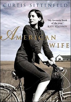 The American wife by Curtis Sittenfeld